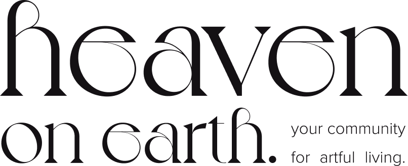 heaven on earth. your community for artful living.